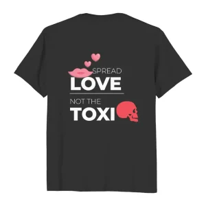 Short Sleeve Shirts - Spread Love Not Toxic